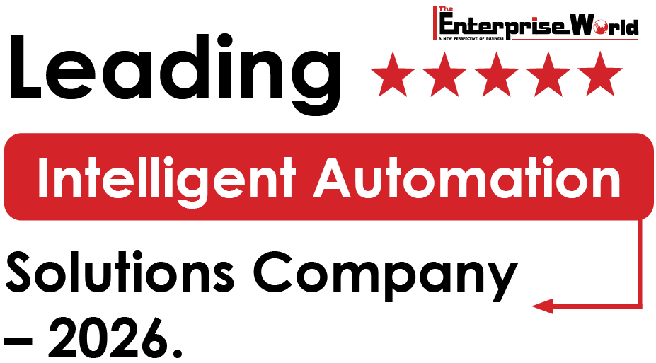 The Enterprise World - Leading Intelligent Automation Solutions Company 2026
